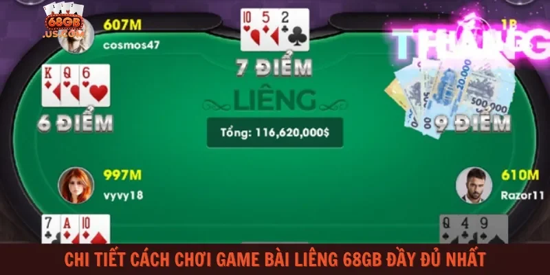 Chi tiết cách chơi game bài liêng 68gb đầy đủ nhất